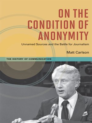 cover image of On the Condition of Anonymity